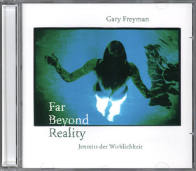 CD: Gary Freyman - Far Beyond Reality